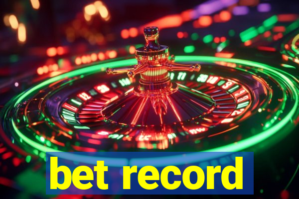 bet record